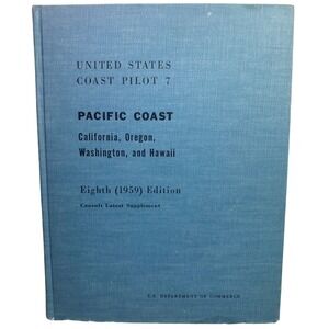 Vintage 1959 US Coast Pilot 7 Hardcover Book Pacific Coast Aviator Flight